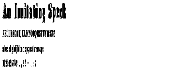 An irritating speck font